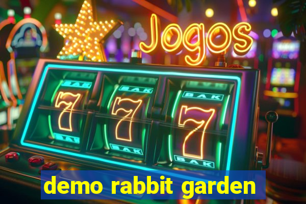 demo rabbit garden